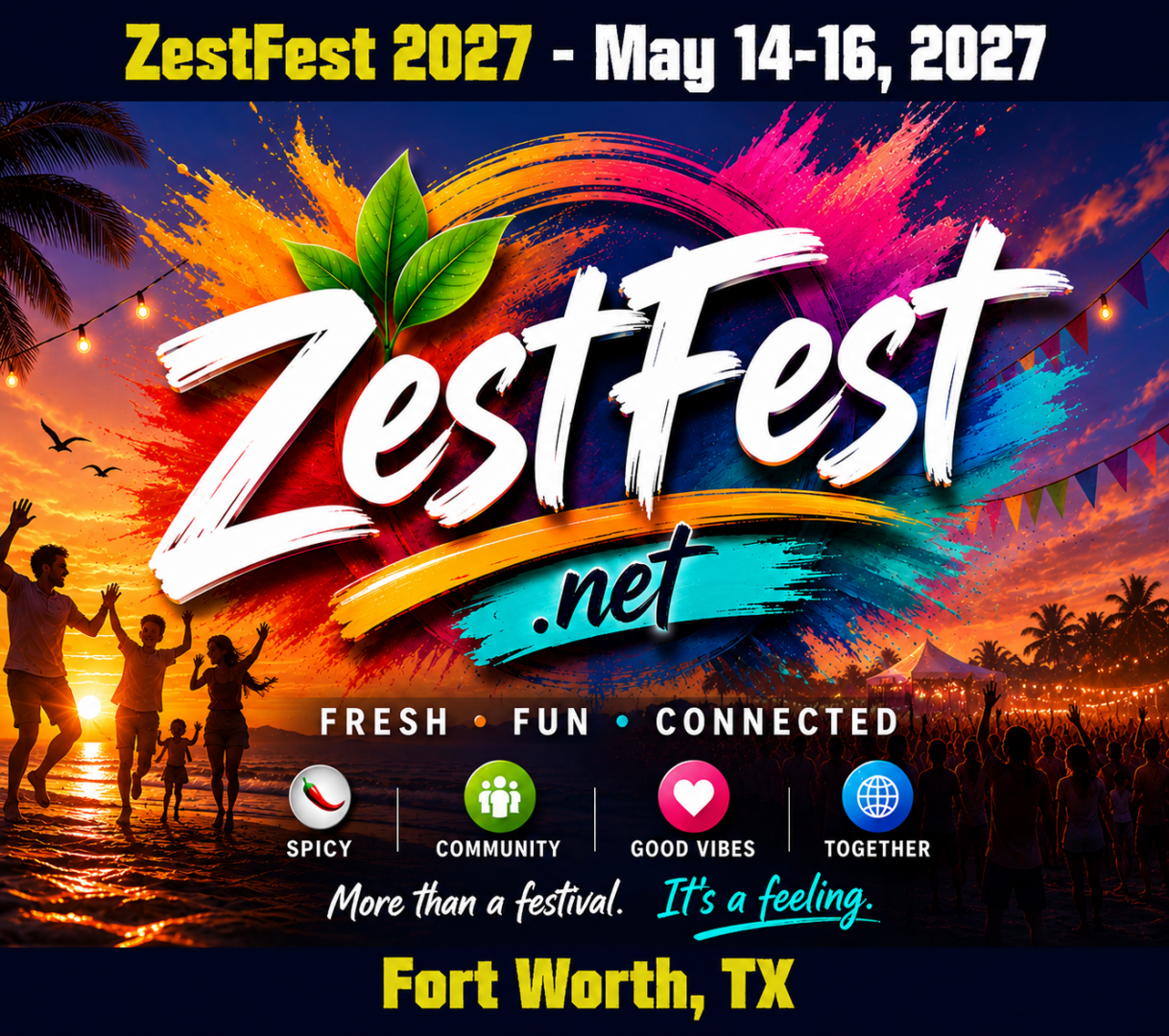 ZestFest 2027 Fort Worth Texas, May 14-16, 2027